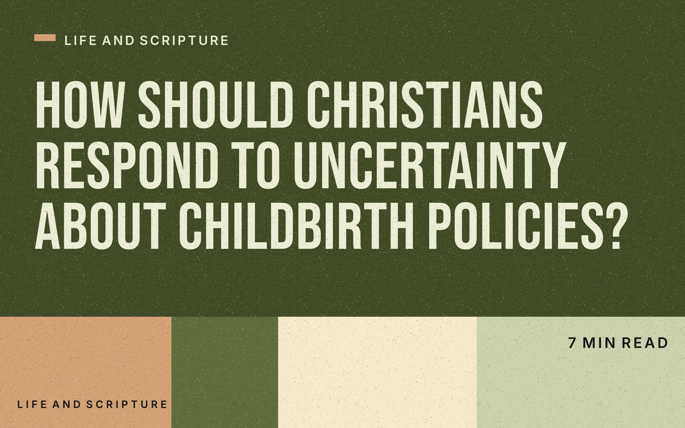 How Should Christians Respond to Uncertainty About Childbirth Policies?