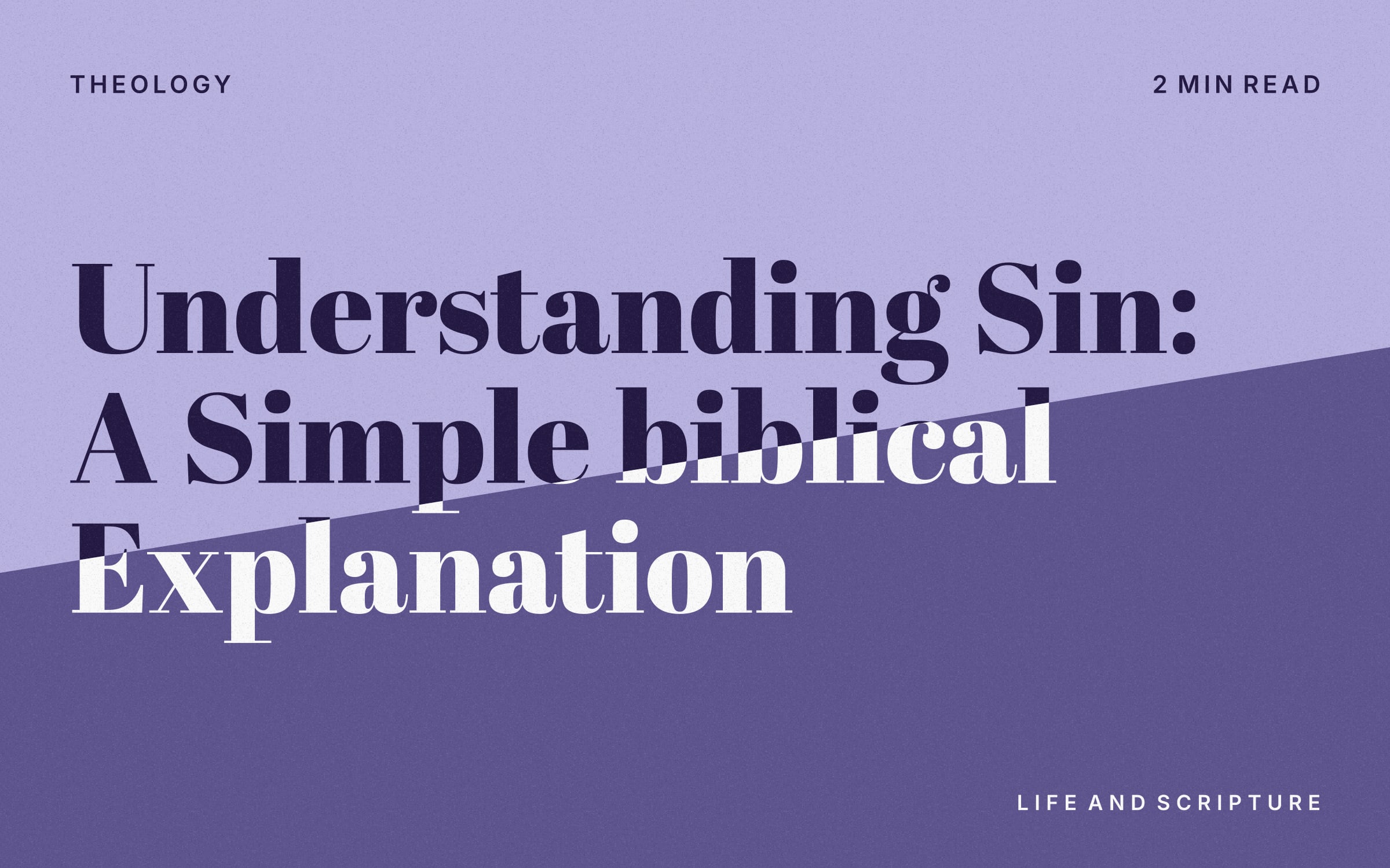 Understanding Sin: A Simple biblical Explanation